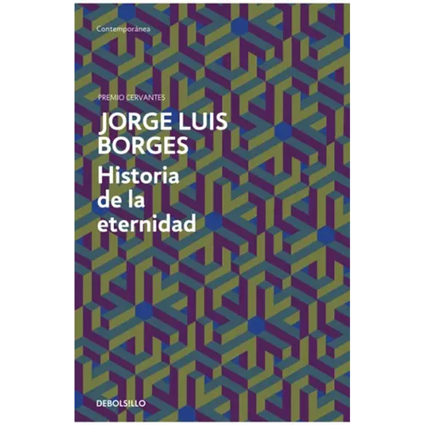 Historia De La Eternidad (Debolsillo) 1
