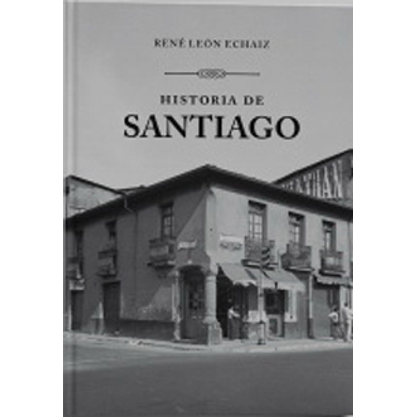 Historia De Santiago 1