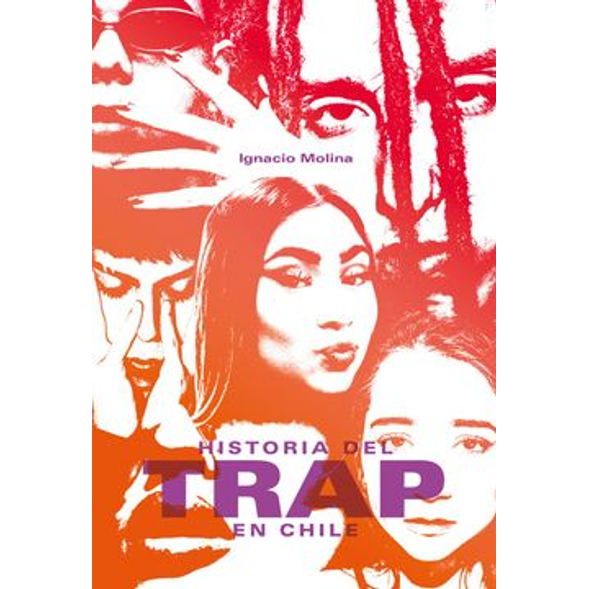 Historia Del Trap En Chile 1
