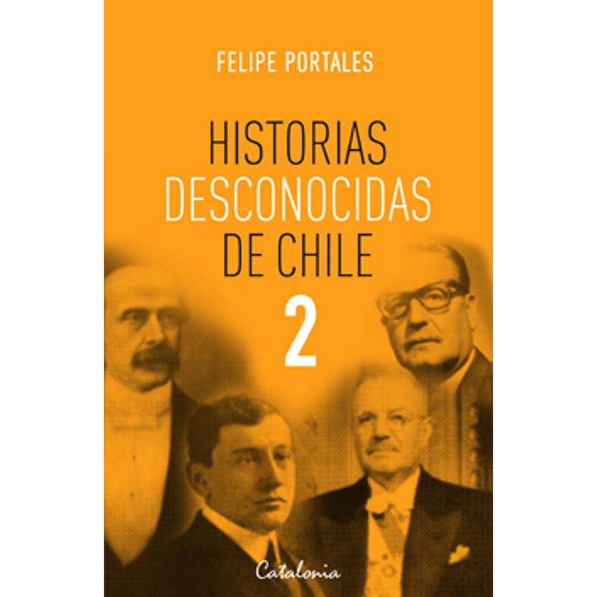 Historias Desconocidas De Chile 2 1
