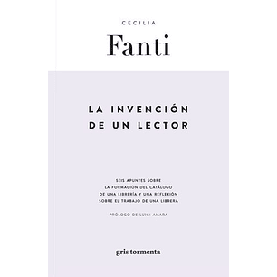 Invencion Del Lector, La