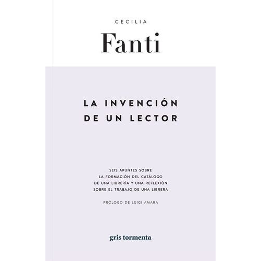Invencion Del Lector, La 1