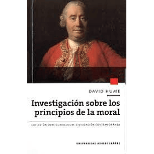 Investigacion Sobre Los Principios De La Moral