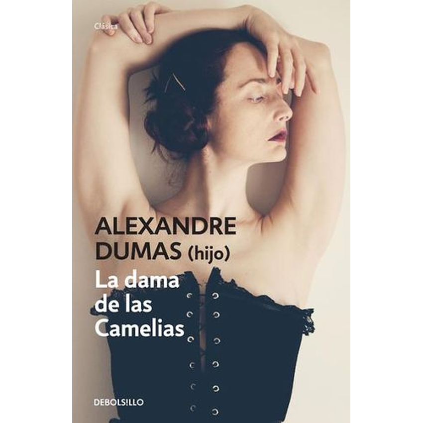 La Dama De Las Camelias (Debolsillo) 1