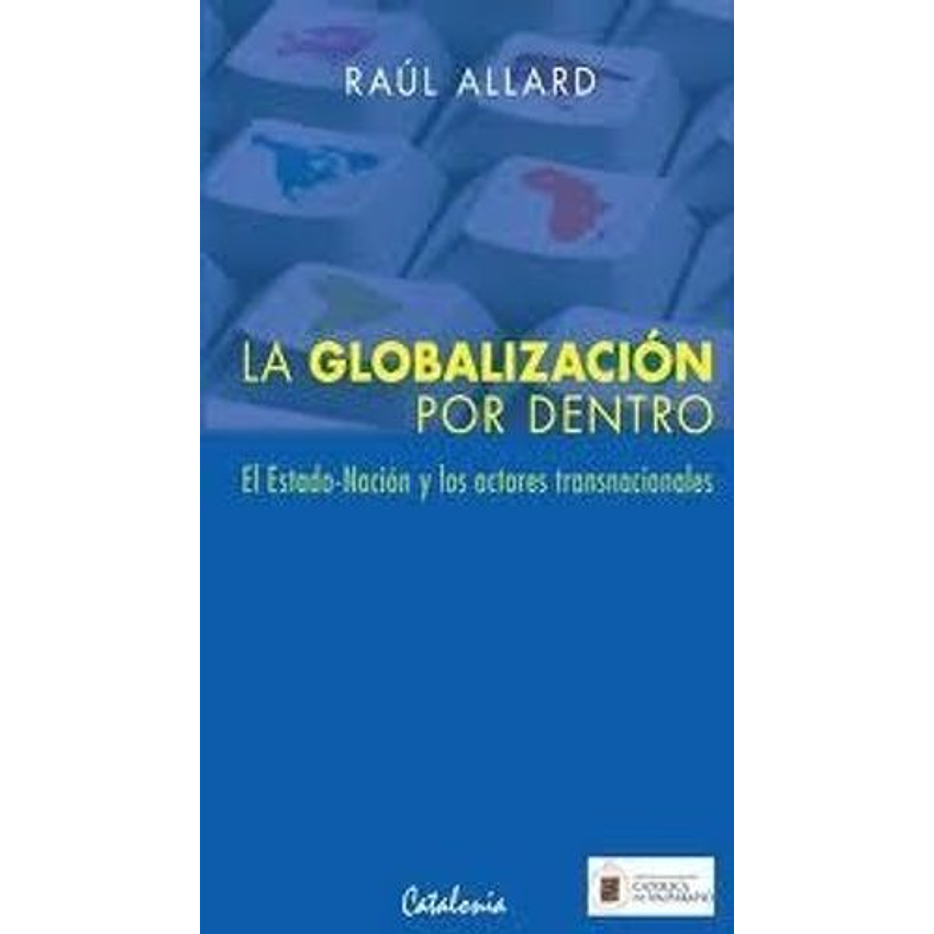 La Globalizacion Por Dentro. El Estado-nacion 1