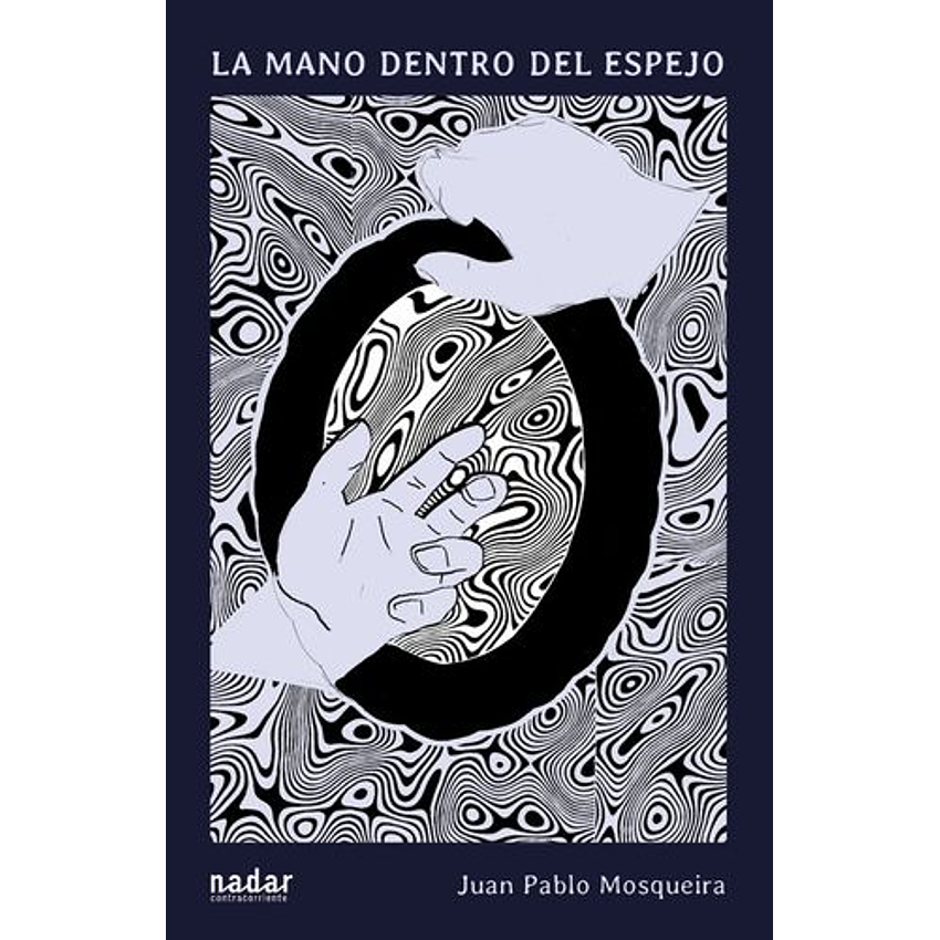La Mano Dentro Del Espejo 1
