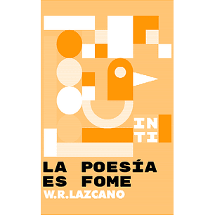 La Poesia Es Fome (Inti Ediciones)