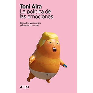 La Politica De Las Emociones