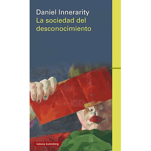 La Sociedad Del Desconocimiento