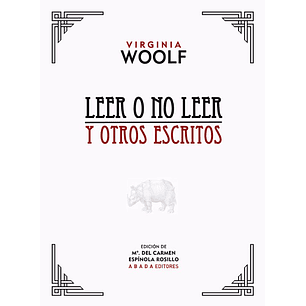 Leer O No Leer Y Otros Escritos