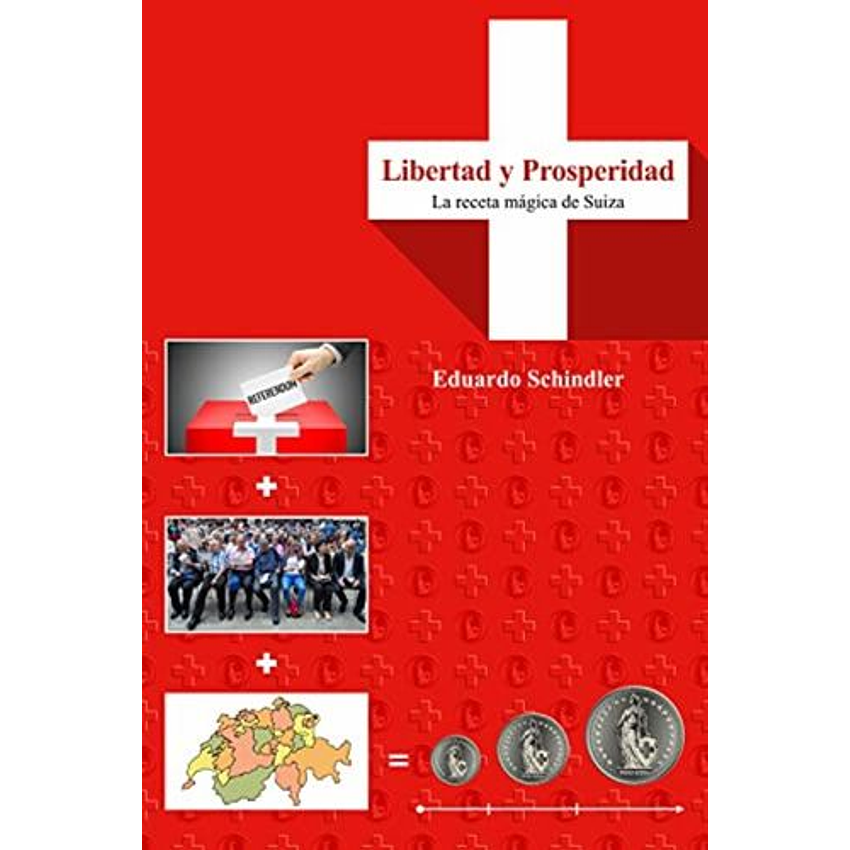 Libertad Y Prosperidad 1