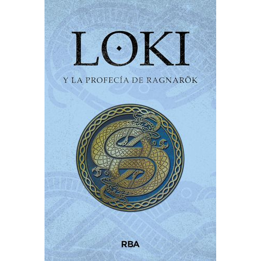 Loki Y La Profecia De Ragnarok (Saga De Loki I) 1