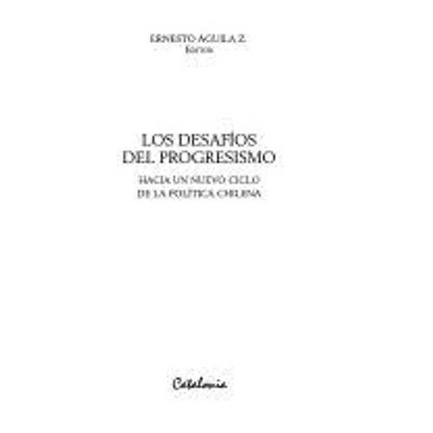 Los Desafios Del Progresismo 1