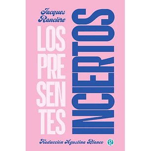 Los Presentes Inciertos