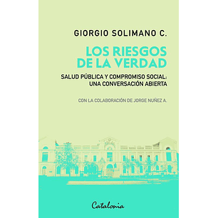 Los Riesgos De La Verdad