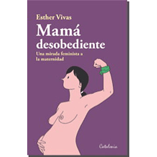 Mama Desobediente