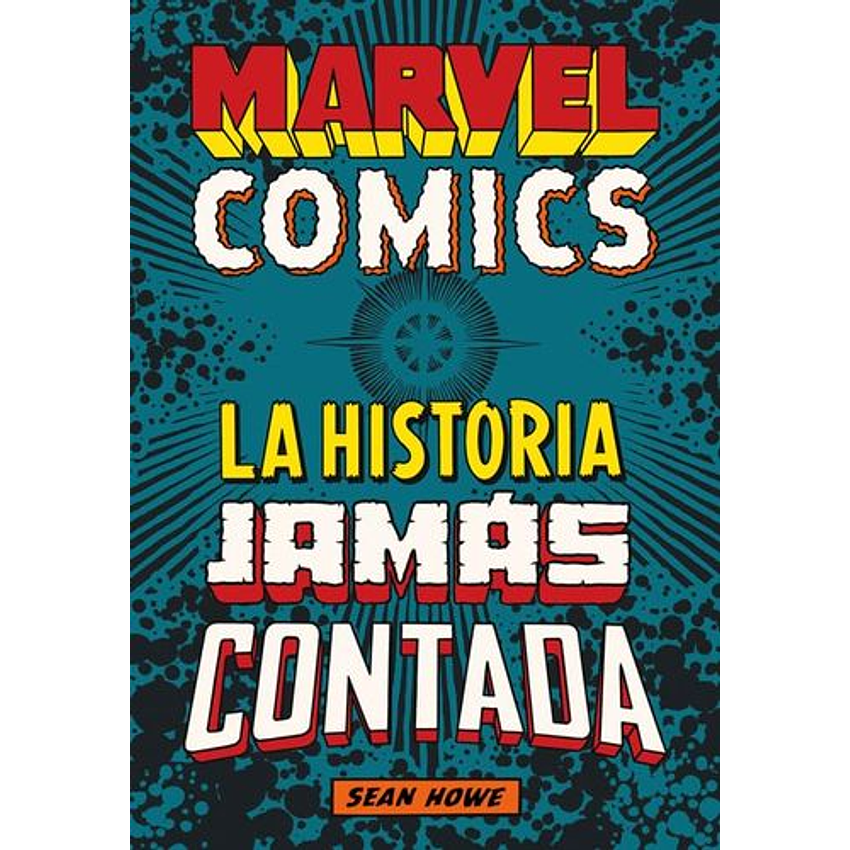 Marvel Comics La Historia Jamas Contada 1