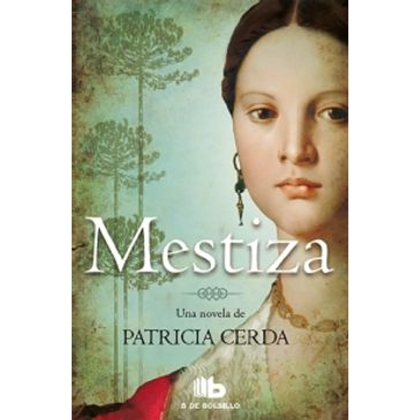 Mestiza (Edicion Bolsillo) 1