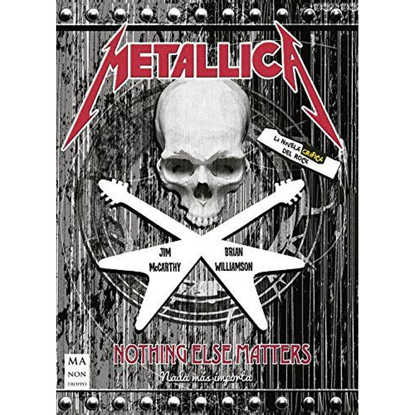 Metalica La Novela Grafica Del Rock 1