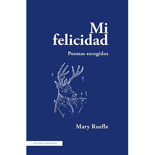 Mi Felicidad (Poemas Escogidos)