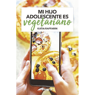 Mi Hijo Adolescente Es Vegetariano