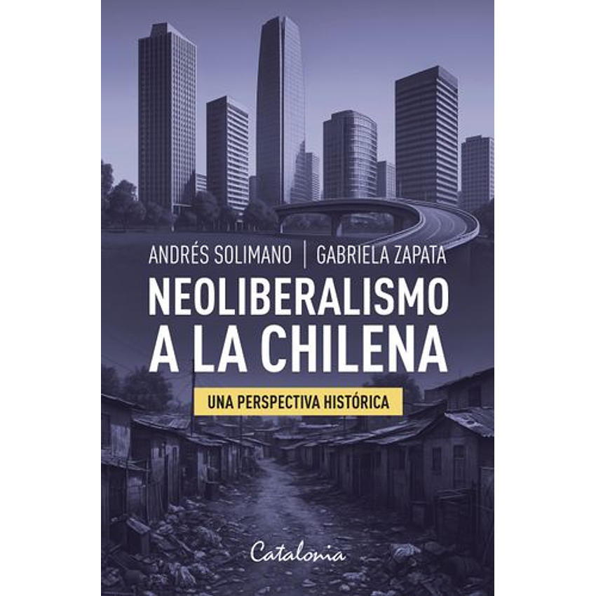 Neoliberalismo A La Chilena 1