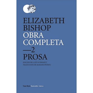 Obra Completa -Prosa- Elizabeth Bishop