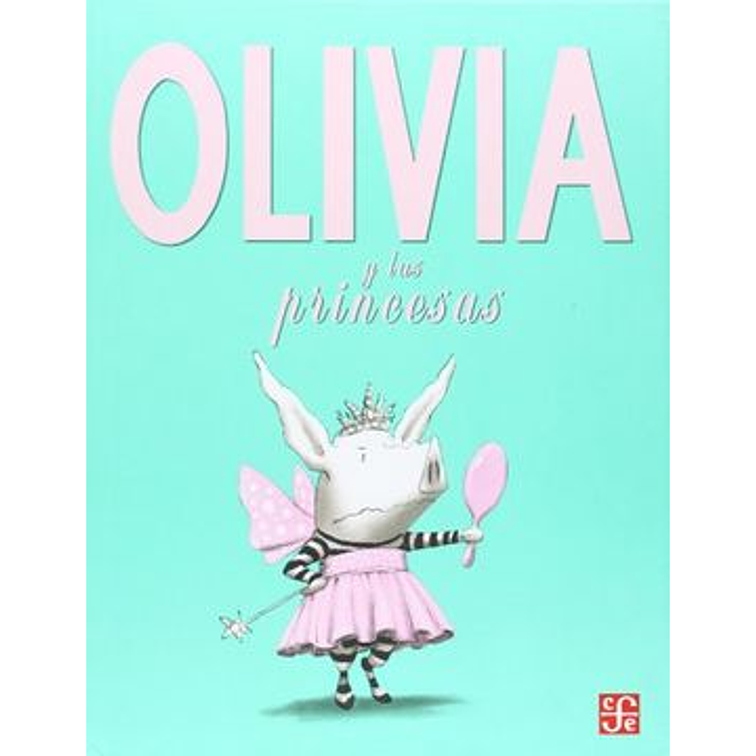 Olivia Y Las Princesas 1