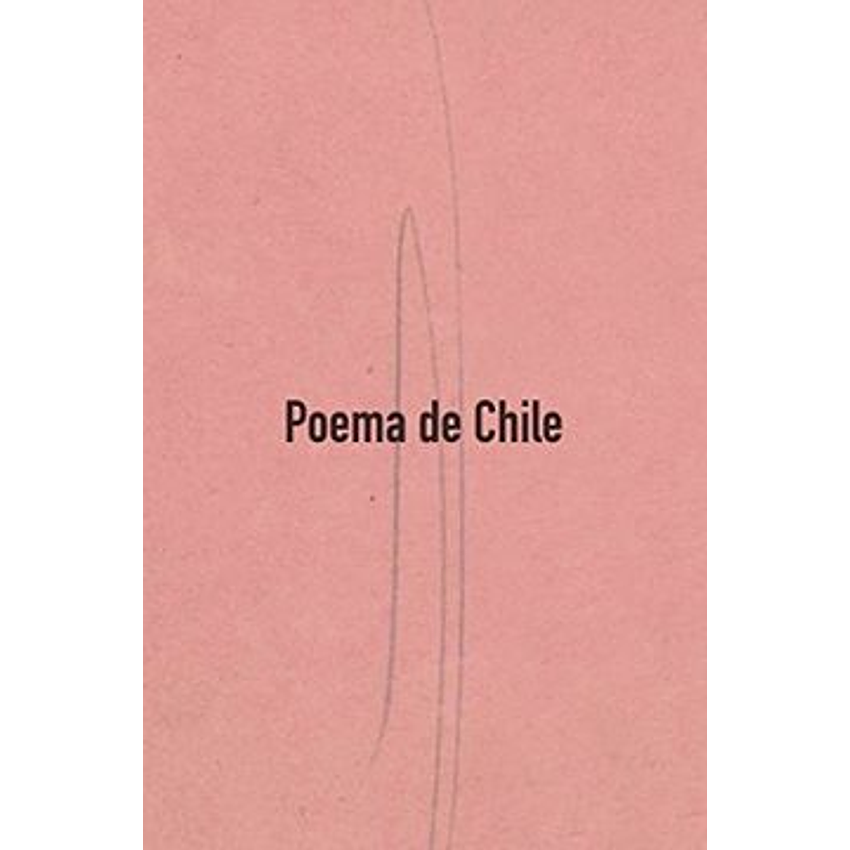Poema De Chile 1