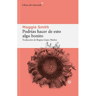 Podrías Hacer De Esto Algo Bonito