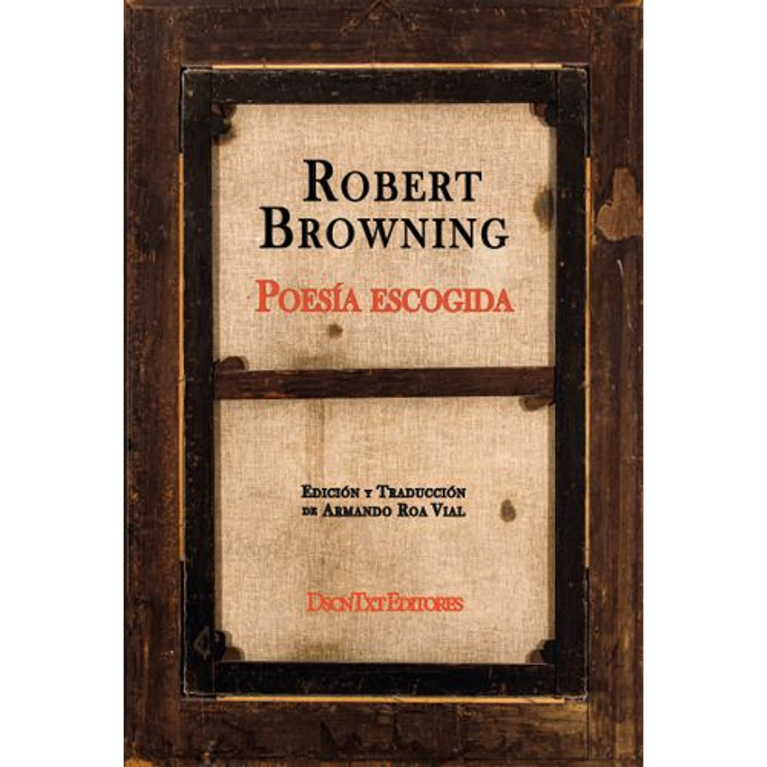 Poesía Escogida (Robert Browning) 1