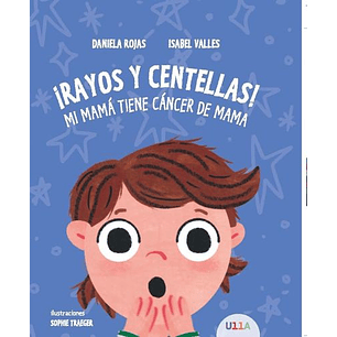Rayos Y Centellas Mi Mama Tiene Cancer De Mama