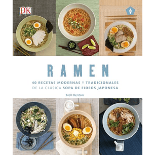 Ramen 40 Recetas Modernas Y Tradicionales