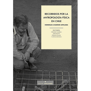 Recorridos Por La Antropologia Fisica En Chile