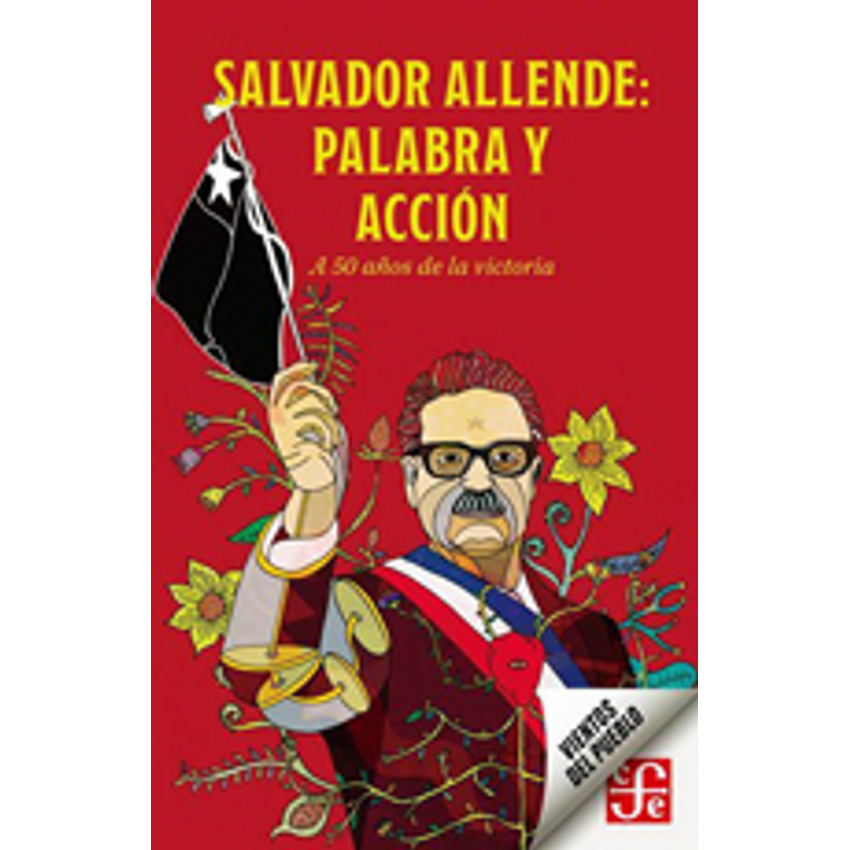 Salvador Allende Palabra Y Accion 1