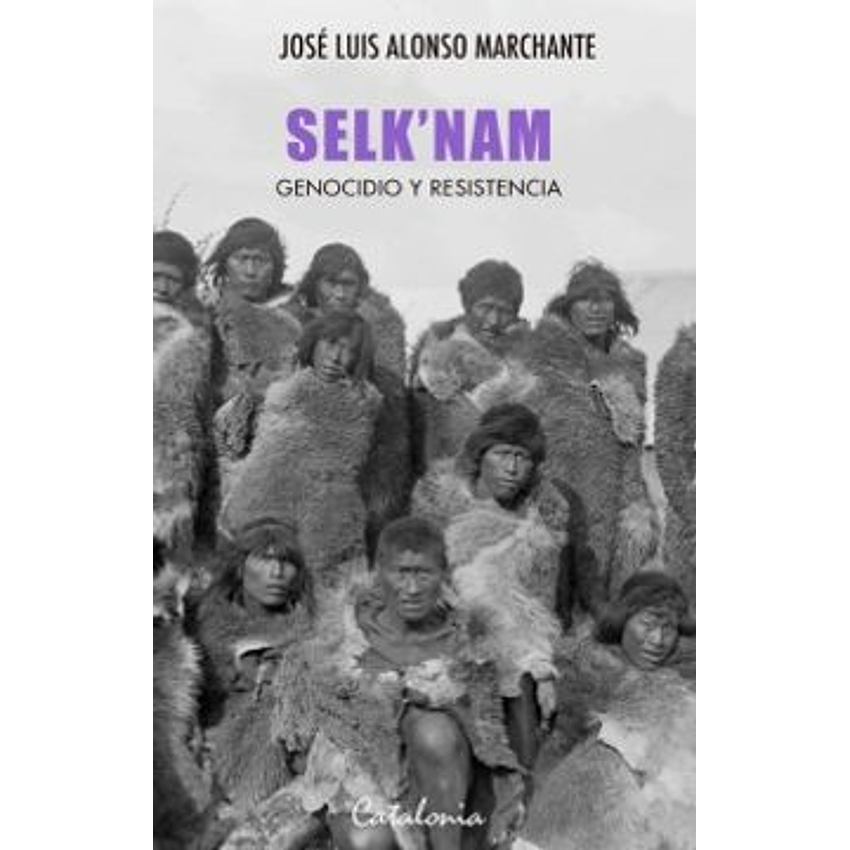 Selknam Genocidio Y Resistencia 1