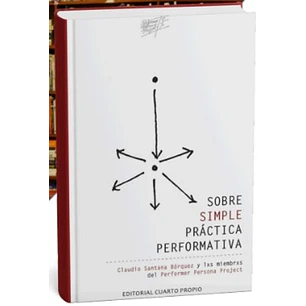 Sobre Simple Practica Performativa