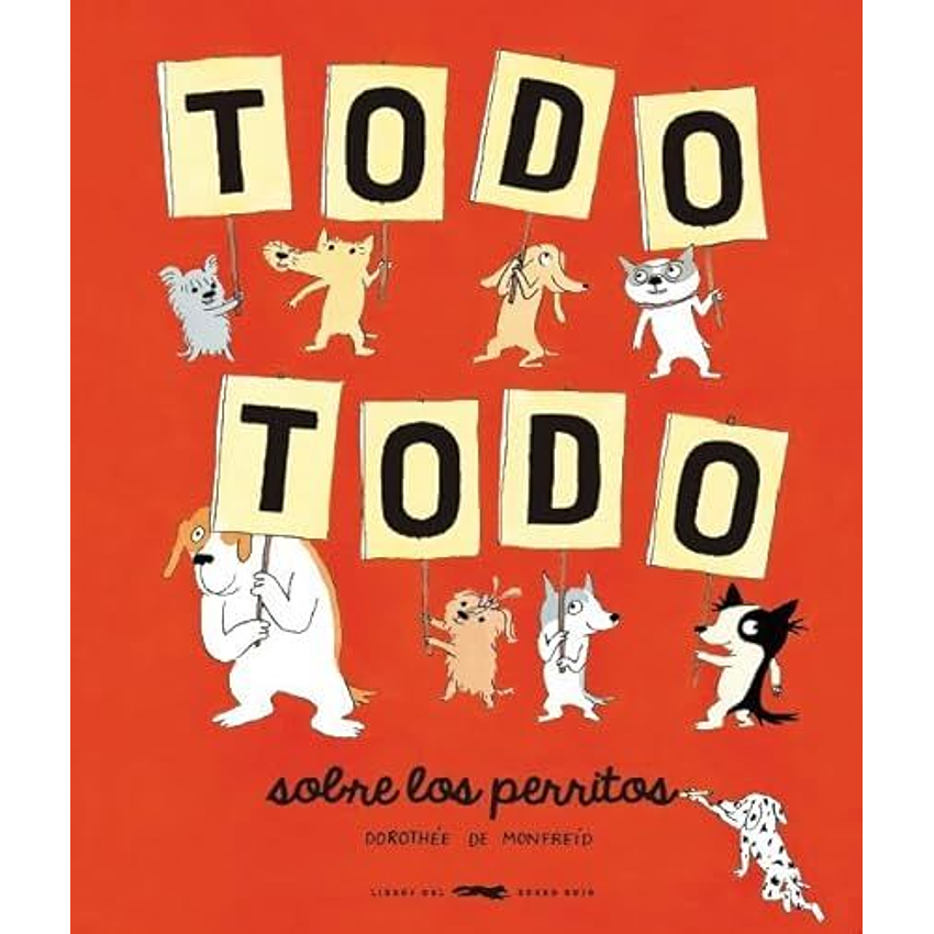 Todo Todo Sobre Los Perritos 1