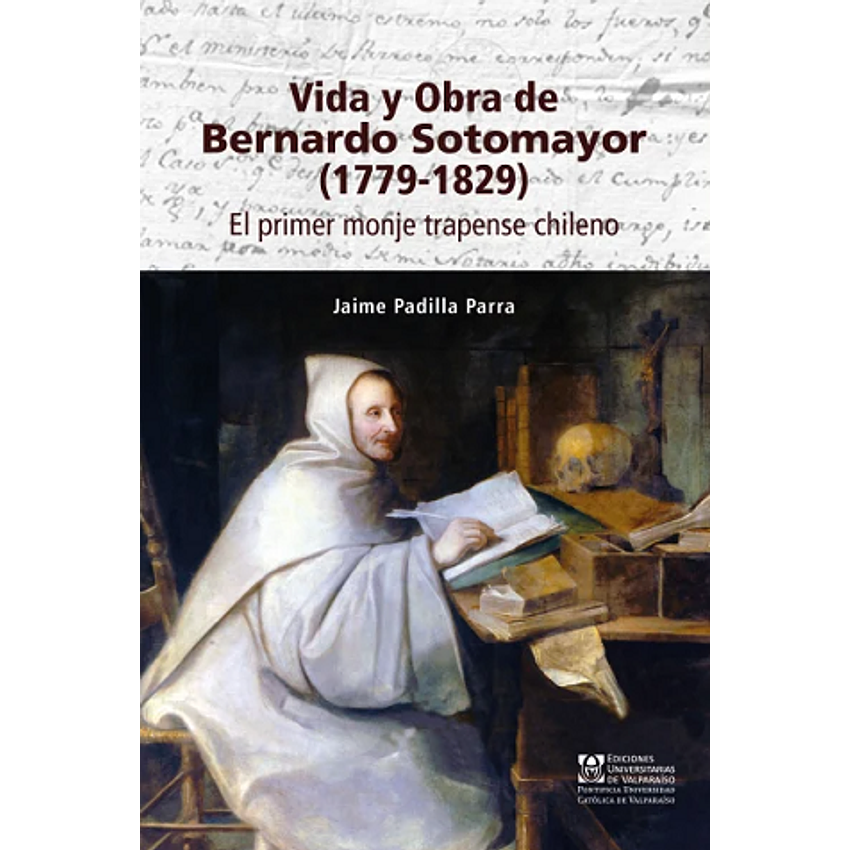 Vida Y Obra De Bernardo Sotomayor (1779-1829) 1
