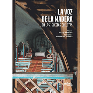 Voz De La Madera En Las Iglesias Chilotas, La