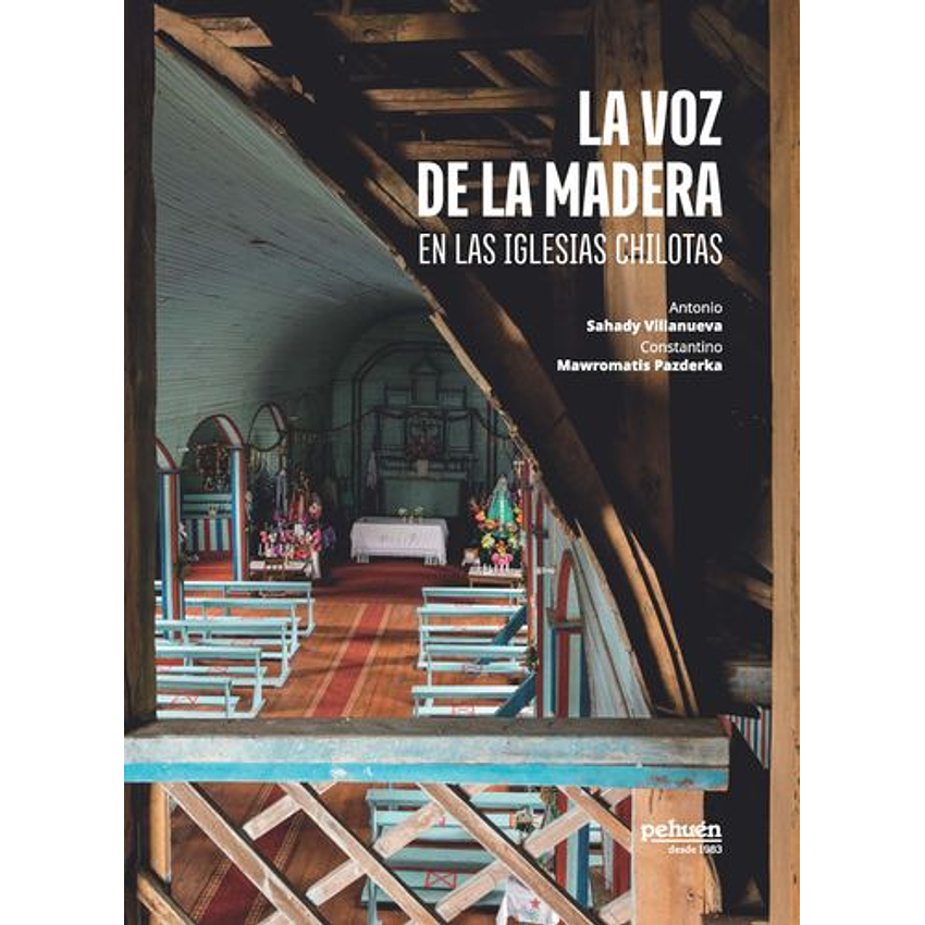 La Voz De La Madera En Las Iglesias Chilotas 1