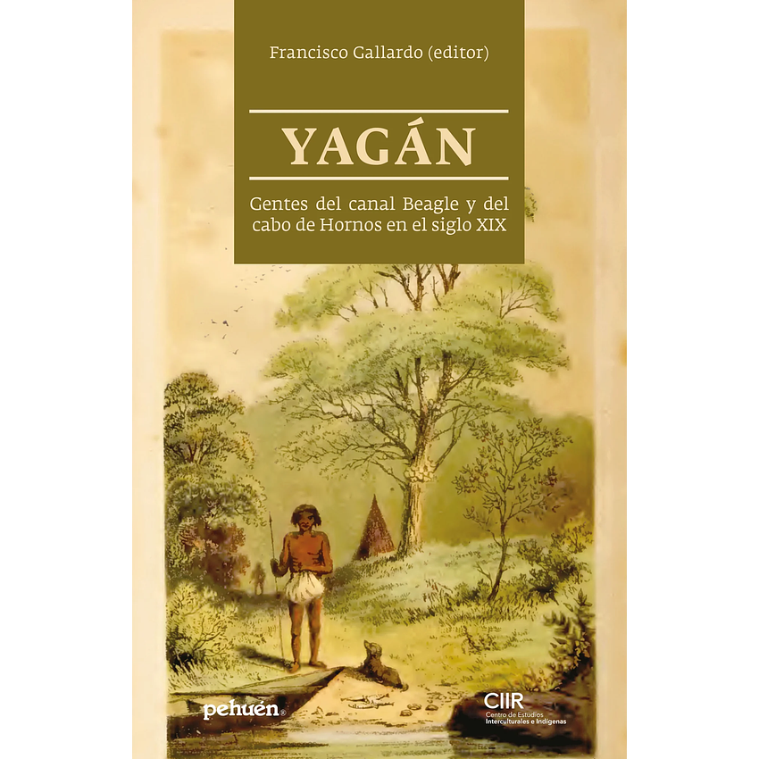 Yagan Gentes Del Canal Beagle Y Del Cabo De Hornos En El Siglo Xix 1