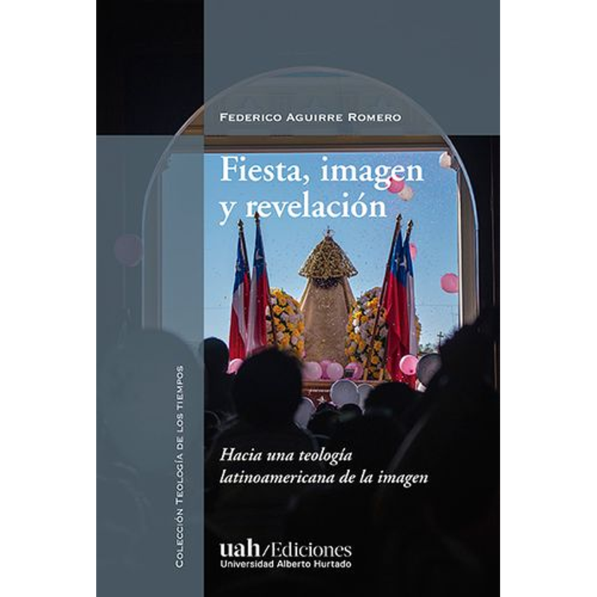 Fiesta, Imagen Y Revelación 1