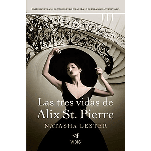 Las Tres Vidas De Alix St Pierre