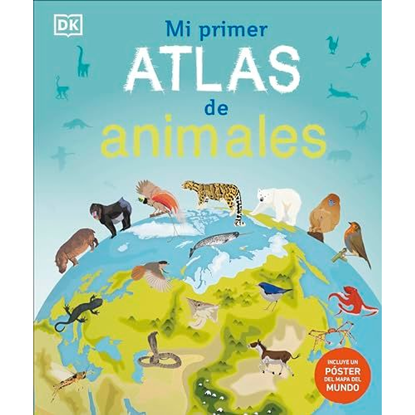 Mi Primer Atlas De Animales 1
