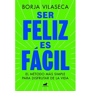 Ser Feliz Es Facil