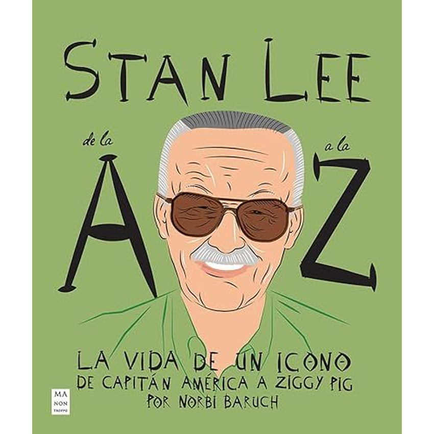 Stan Lee De La A A La Z 1