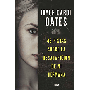 48 Pistas Sobre La Desaparicion De Mi Hermana