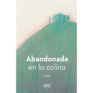 Abandonada En La Colina