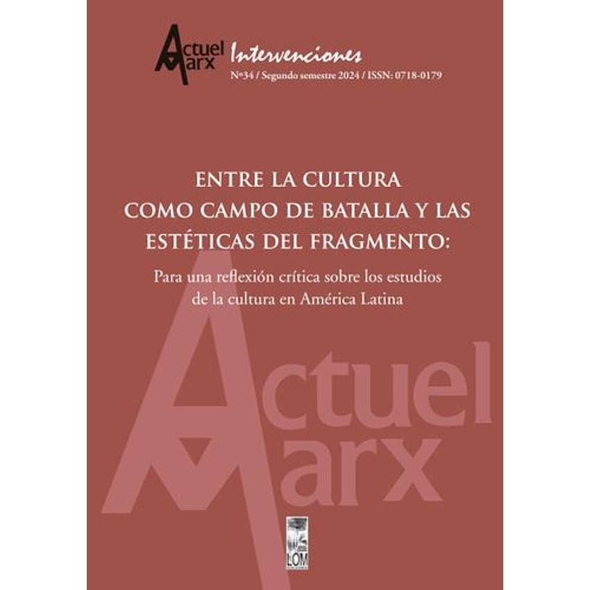 Actuel Marx N°34  Entre La Cultura Como Campo De Batalla 1